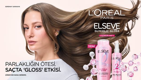 L'oreal Elseve Glycolic Gloss x Serenay Sarıkaya  